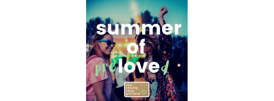 The Charity Shop Gift Card's Summer of Preloved campaign image